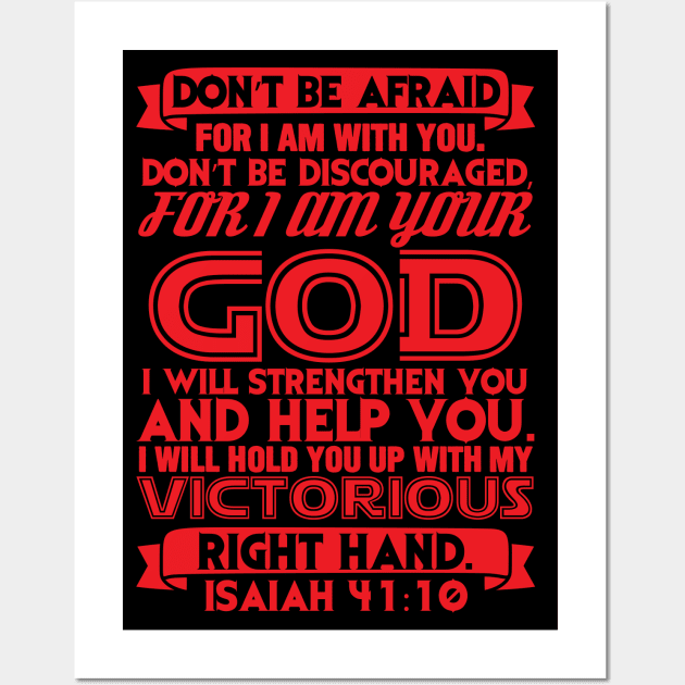 Isaiah 41:10 Do Not Be Afraid Do Not Be Discouraged Wall Art by Plushism